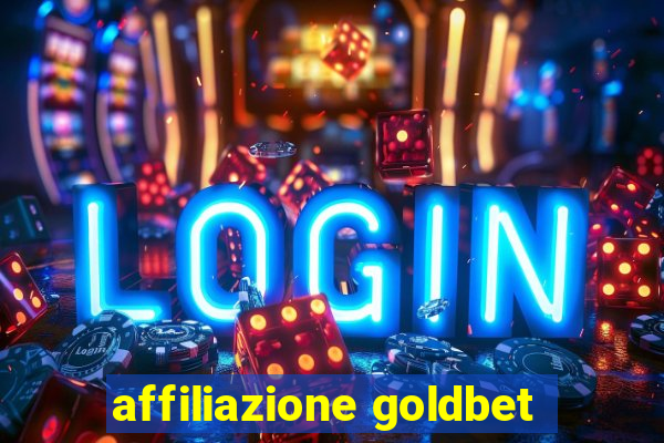 affiliazione goldbet